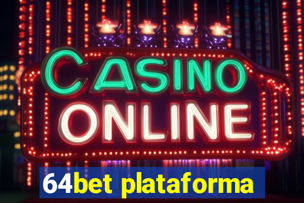 64bet plataforma